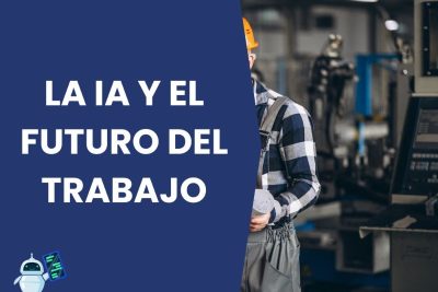 la-ia-y-el-futuro-del-trabajo