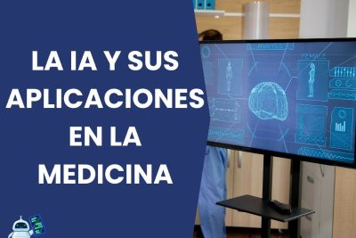 La-inteligencia-artificial-y-sus-aplicaciones-en-medicina