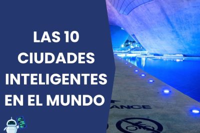 las-10-principales-ciudades-inteligentes-del-mundo